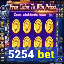 5254 bet